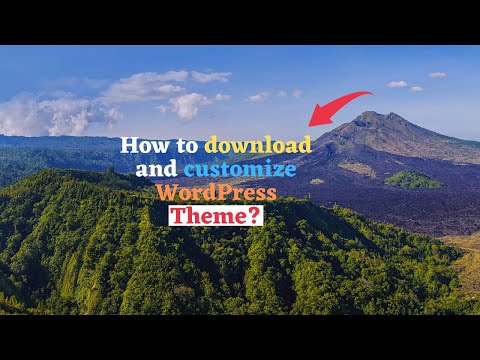 Class # 4 How to Download and install WordPress Theme? | How to customize WordPress Theme?